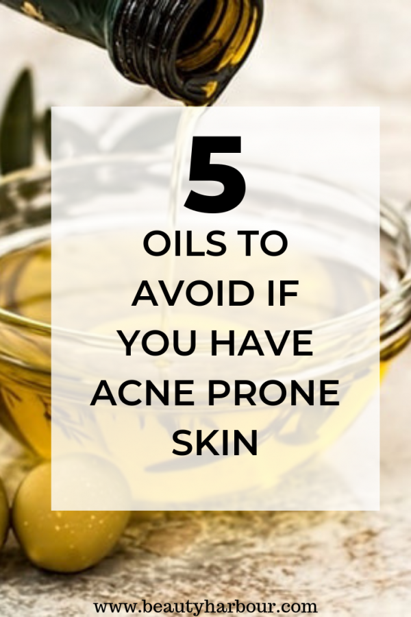 What Oils Do You Need to Avoid if you have Acne-prone skin - Beauty Harbour